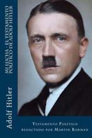 Mi Lucha - El Testamento Politico De Adolf Hitler