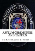 Asylum Ceremonies and Tactics