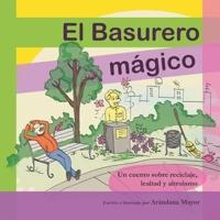 El Basurero Magico