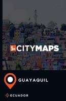 City Maps Guayaquil Ecuador