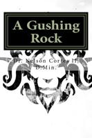 A Gushing Rock