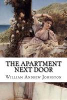 The Apartment Next Door William Andrew Johnston