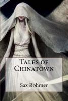 Tales of Chinatown Sax Rohmer