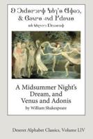 A Midsummer Night's Dream, and Venus and Adonis