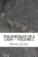The Portrait of a Lady - Volume 2