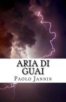 Aria Di Guai