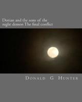 Dorian and the Sons of the Night Demon the Final Conflict