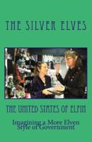 The United States of Elfin: Imagining a More Elven Style of Government