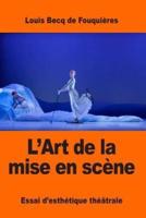 L'Art De La Mise En Scène