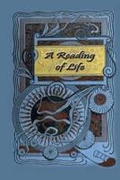 A Reading of Life
