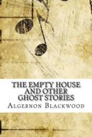 The Empty House and Other Ghost Stories