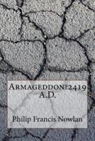 Armageddon?2419 A.D.