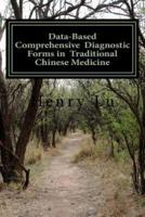 Data-Based Comprehensive Diagnostic Forms in Traditional Chinese Medicine