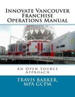 Innovate Vancouver Franchise Operations Manual