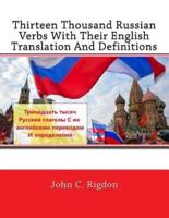 Thirteen Thousand Russian Verbs With Their English Translation And Definitions