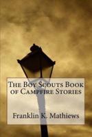 The Boy Scouts Book of Campfire Stories