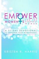 Empowermoments for the Everyday Woman