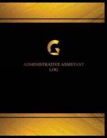 Administrative Assistant Log (Log Book, Journal - 125 Pgs, 8.5 X 11 Inches)