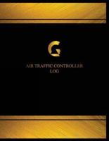 Air Traffic Controller Log (Log Book, Journal - 125 Pgs, 8.5 X 11 Inches)