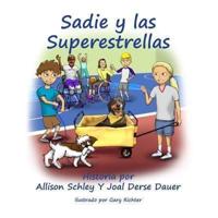 Sadie Y Las Superestrellas