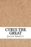 Cyrus the Great