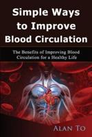 Simple Ways to Improve Blood Circulation