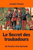 Le Secret Des Troubadours