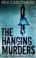 The Hanging Murders - #1 a Jim Cobb Murder Mystery