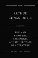 The Man From The Archangel And Other Tales Of Adventure