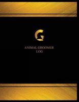 Animal Groomer Log (Log Book, Journal - 125 Pgs, 8.5 X 11 Inches)