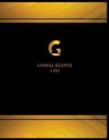 Animal Keeper Log (Log Book, Journal - 125 Pgs, 8.5 X 11 Inches)