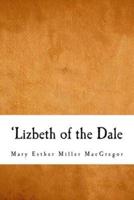 'Lizbeth of the Dale