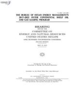 THE BUREAU OF OCEAN ENERGY MANAGEMENT'S 2017-2022 OUTER CONTINENTAL SHELF OIL and GAS LEASING PROGRAM
