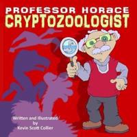 Professor Horace Cryptozoologist