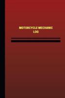 Motorcycle Mechanic Log (Logbook, Journal - 124 Pages, 6 X 9 Inches)