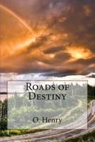 Roads of Destiny O. Henry