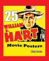 25 William S. Hart Movie Posters