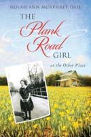 The Plank Road Girl