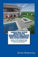 Kansas Real Estate Wholesaling Residential Real Estate Investor & Commercial Real Estate Investing