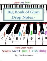 Big Book of Gum Drop Notes - Pre-Twinkle Level Piano Sheet Music