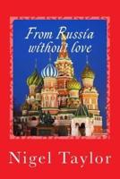 From Russia Without Love