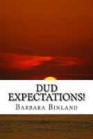 Dud Expectations!