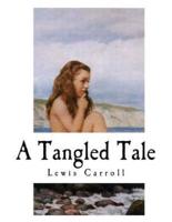 A Tangled Tale