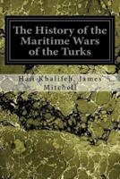 The History of the Maritime Wars of the Turks