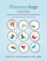Pharmacology: Nursing Word Search Puzzle for Student Nurses: The Top Ranking 100 Medications
