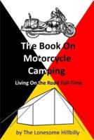 The Book On Motorcycle Camping