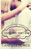 Until The Very End