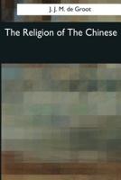 The Religion of The Chinese