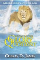 Revealing the Glory Quotient