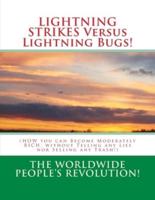 LIGHTNING STRIKES Versus Lightning Bugs!